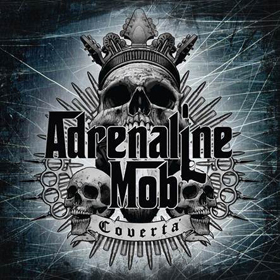 Adrenaline Mob: Covertá