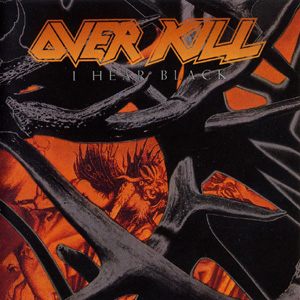 Overkill: I Hear Black