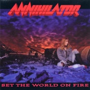 Annihilator: Set The World On Fire
