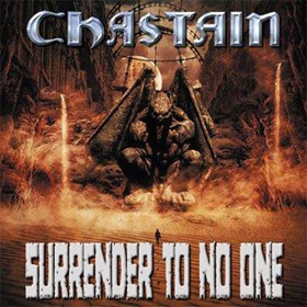 Chastain: Surrender To No One