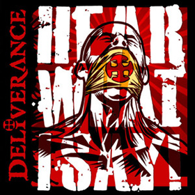 Deliverance: Hear What I Say!