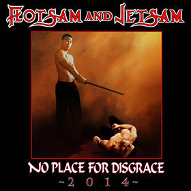 Flotsam And Jetsam: jön az újravett No Place For Disgrace