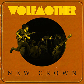 Wolfmother: New Crown