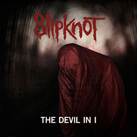 The Devil In I: meghallgatható az első hivatalos single az új Slipknotról