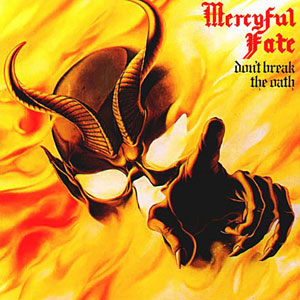 Mercyful Fate: Don’t Break The Oath
