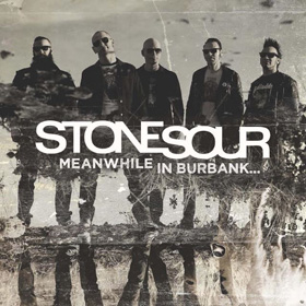Stone Sour: Meanwhile In Burbank...