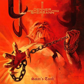 Denner / Shermann: Satan’s Tomb