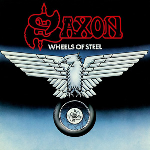 Saxon: Wheels Of Steel