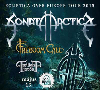Sonata Arctica, Freedom Call - Budapest, 2015. május 13.