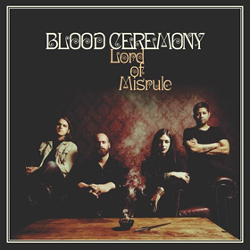 Blood Ceremony: Lord Of Misrule