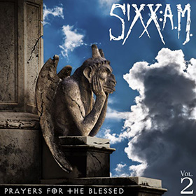 Sixx: A.M.: Prayers For The Blessed (Vol. 2)
