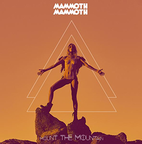 Mammoth Mammoth: Mount The Mountain