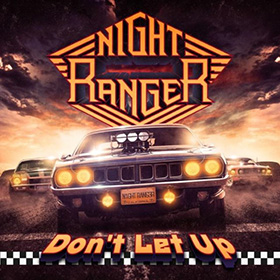 Night Ranger: Don’t Let Up