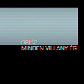 Óriás: Minden villany ég