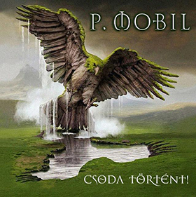 P. Mobil: Csoda történt!