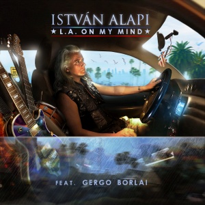 Alapi István: L.A. On My Mind