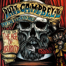 Phil Campbell And The Bastard Sons: The Age Of Absurdity