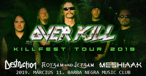 Killfest '19: Overkill, Destruction, Flotsam And Jetsam és Meshiaak Budapesten