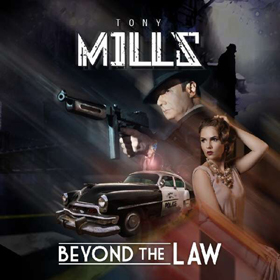 Tony Mills: Beyond The Law