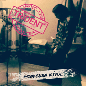 Trident: Mindenen kívül
