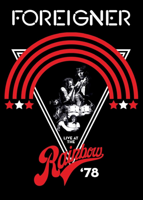 Foreigner: Live At The Rainbow ’78