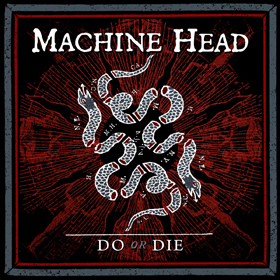Do Or Die címmel új számot mutatott be a Machine Head