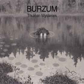 Burzum: Thulêan Mysteries