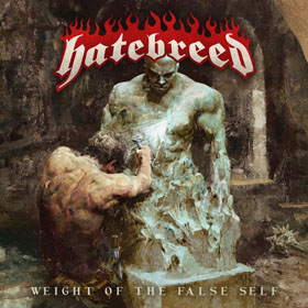 Hatebreed: Weight Of The False Self
