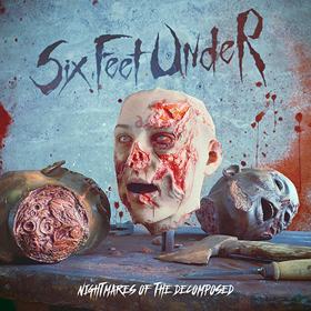 Six Feet Under: Nightmares Of The Decomposed