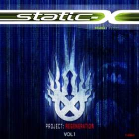 Static-X: Project Regeneration Vol. 1