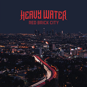 Heavy Water: Red Brick City