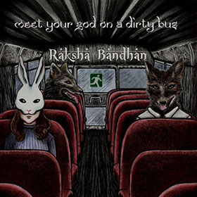 Raksha Bandhan: Meet Your God On A Dirty Bus