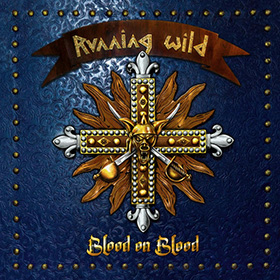 Running Wild: Blood On Blood