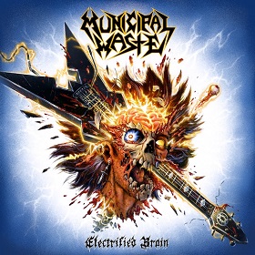 Municipal Waste: Electrified Brain