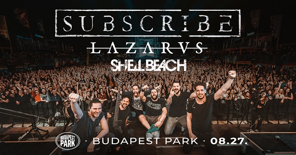 Subscribe: új dal és nyárzáró koncert a Budapest Parkban