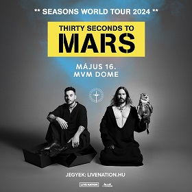 Thirty Seconds To Mars az MVM Dome-ban