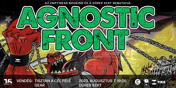 Agnostic Front, Tisztán A Cél Felé - Budapest, 2023. augusztus 7.
