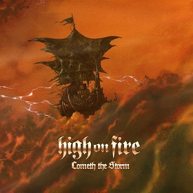 High On Fire: Cometh The Storm