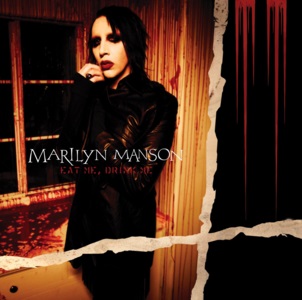 Marilyn Manson: Eat Me, Drink Me