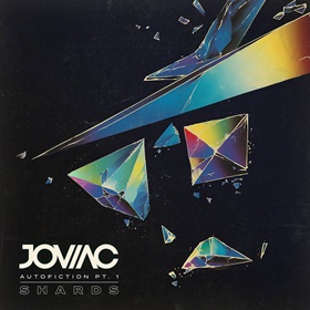 Joviac: Autofiction Pt. 1 - Shards