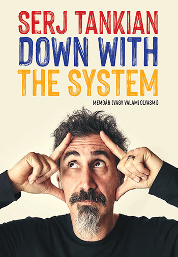 Magyarul is megjelent Serj Tankian önéletrajzi kötete