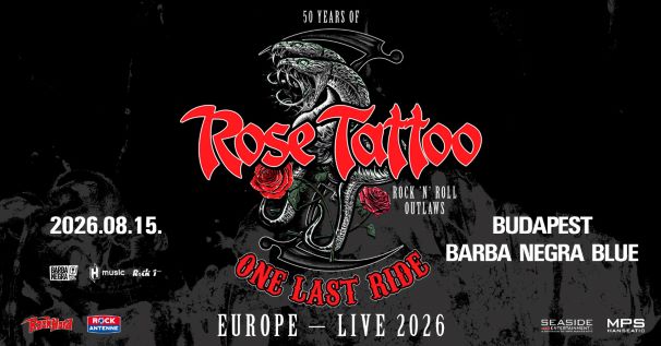 Rose Tattoo: először és utoljára Magyarországon
