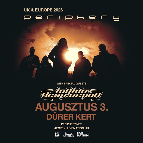 Augusztus 3-án Periphery és Within Destruction a Dürerben