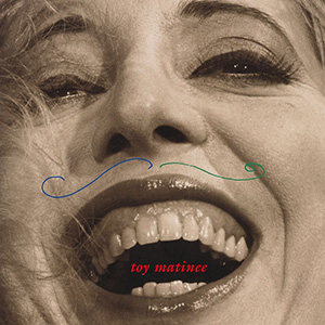 Toy Matinee: Toy Matinee