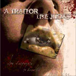 A Traitor Like Judas: ...To Desperate To Breath In...