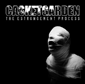 Casketgarden: The Estrangement Process