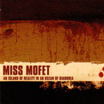 Miss Mofet: An Island Of Reality In An Ocean Of Diarrhea