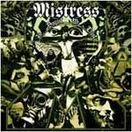 Mistress: In Disgust We Trust