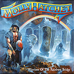Molly Hatchet: Warriors Of The Rainbow Bridge