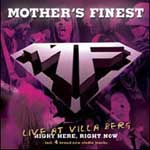Mother's Finest: Live At Villa Berg - Right Here, Right Now